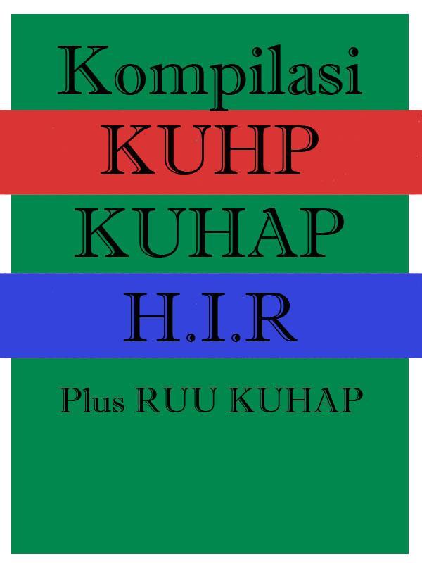Kompilasi KUHP - KUHAP - HIR