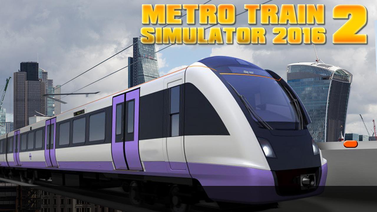 Metro Train Simulator 2 2016